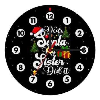Dear santa my Sister Did it, Ρολόι τοίχου ξύλινο (20cm)
