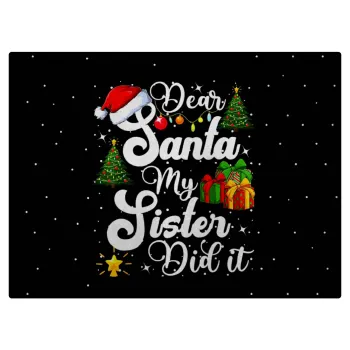 Dear santa my Sister Did it, Επιφάνεια κοπής γυάλινη (38x28cm)