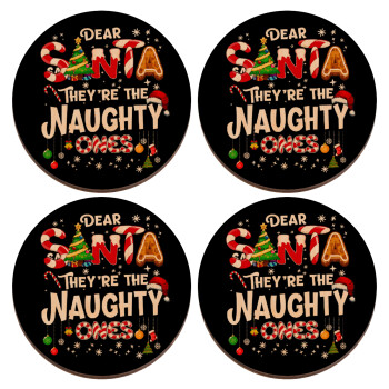Dear santa they're the naughty , ΣΕΤ x4 Σουβέρ ξύλινα στρογγυλά plywood (9cm)