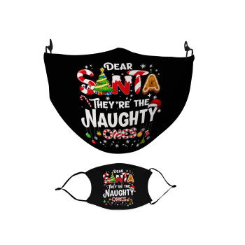 Dear santa they're the naughty , Μάσκα υφασμάτινη Ενηλίκων πολλαπλών στρώσεων με υποδοχή φίλτρου
