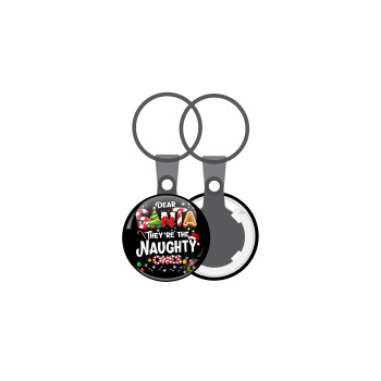 Dear santa they're the naughty , Μπρελόκ mini 2.5cm