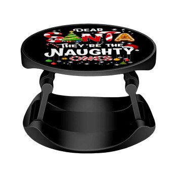 Dear santa they're the naughty , Phone Holders Stand  Stand Βάση Στήριξης Κινητού στο Χέρι