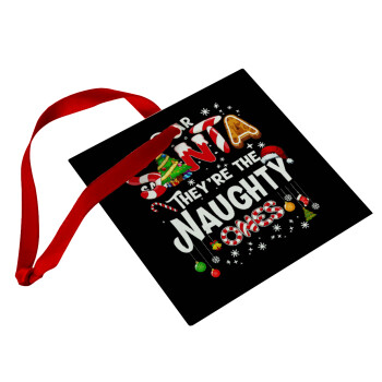Dear santa they're the naughty , Στολίδι Χριστουγεννιάτικο στολίδι γυάλινο τετράγωνο 9x9cm