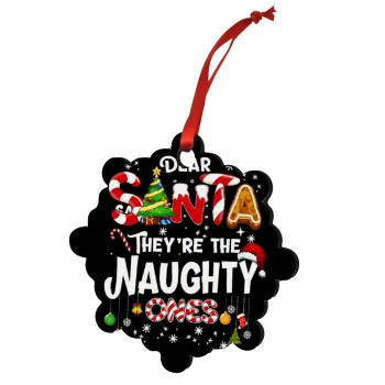 Dear santa they're the naughty , Στολίδι Χριστουγεννιάτικο στολίδι snowflake ξύλινο 7.5cm
