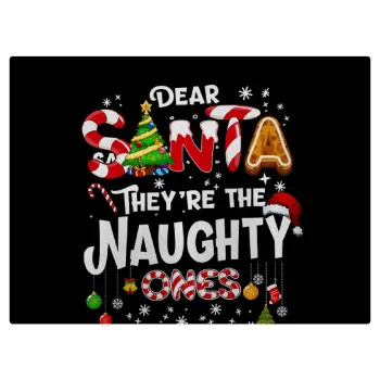 Dear santa they're the naughty , Επιφάνεια κοπής γυάλινη (38x28cm)
