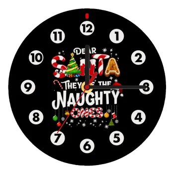 Dear santa they're the naughty , Ρολόι τοίχου ξύλινο (20cm)