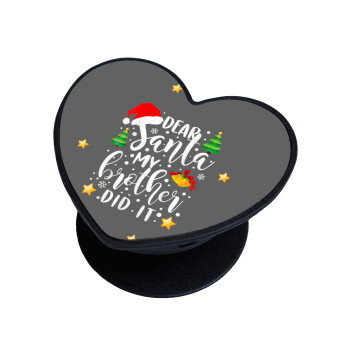 Dear santa my Brother did it, Phone Holders Stand  καρδιά Μαύρο Βάση Στήριξης Κινητού στο Χέρι