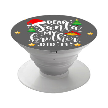 Dear santa my Brother did it, Phone Holders Stand  White Hand-held Mobile Phone Holder