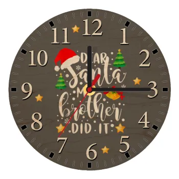 Dear santa my Brother did it, Ρολόι τοίχου ξύλινο plywood (20cm)