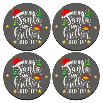 Dear santa my Brother did it, ΣΕΤ 4 Σουβέρ ξύλινα στρογγυλά (9cm)