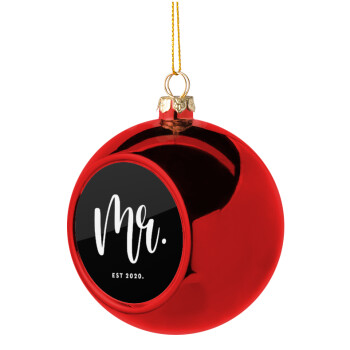Mr & Mrs (Mr), Χριστουγεννιάτικη μπάλα δένδρου Κόκκινη 8cm