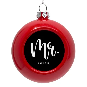 Mr & Mrs (Mr), Στολίδι Χριστουγεννιάτικη μπάλα δένδρου Κόκκινη 8cm
