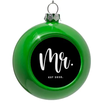 Mr & Mrs (Mr), Στολίδι Χριστουγεννιάτικη μπάλα δένδρου Πράσινο 8cm