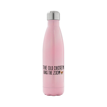 The old chicken has the zoom, Metal mug thermos Pink Iridiscent (Stainless steel), double wall, 500ml