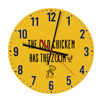 The old chicken has the zoom, Ρολόι τοίχου ξύλινο (30cm)