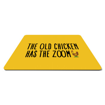 The old chicken has the zoom, Mousepad rect 27x19cm