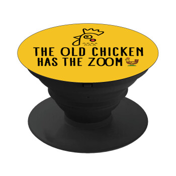 The old chicken has the zoom, Pop Socket Μαύρο Βάση Στήριξης Κινητού στο Χέρι