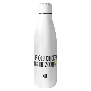 The old chicken has the zoom, Μεταλλικό παγούρι Stainless steel, 700ml