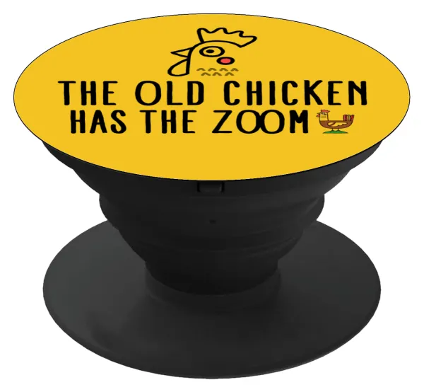 The old chicken has the zoom — Phone Holders Stand  Μαύρο Βάση Στήριξης Κινητού στο Χέρι
