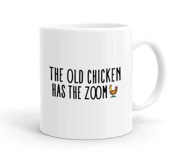 The old chicken has the zoom — Κούπα, κεραμική, 330ml
