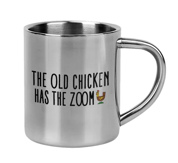 The old chicken has the zoom — Mug Stainless steel double wall 300ml
