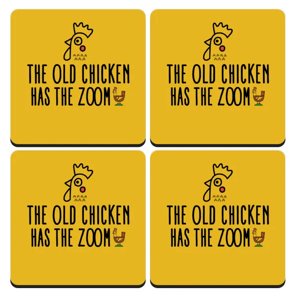 The old chicken has the zoom — Set of 4 square wooden coasters (9cm)
