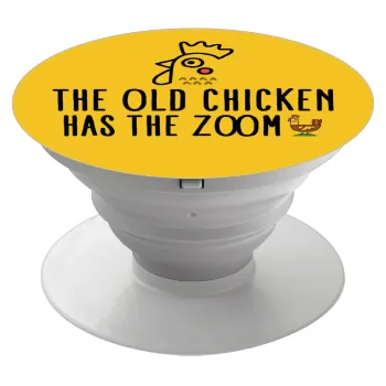 The old chicken has the zoom, Phone Holders Stand  Λευκό Βάση Στήριξης Κινητού στο Χέρι