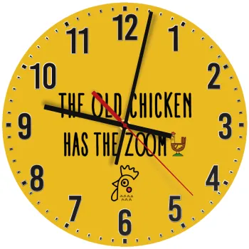 The old chicken has the zoom, Ρολόι τοίχου ξύλινο (30cm)