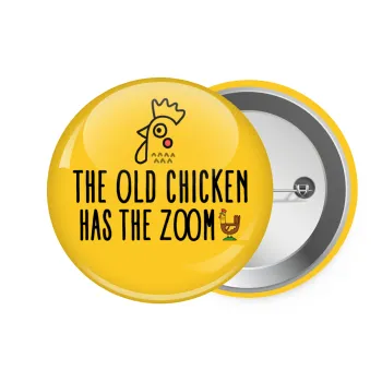 The old chicken has the zoom, Κονκάρδα παραμάνα 7.5cm