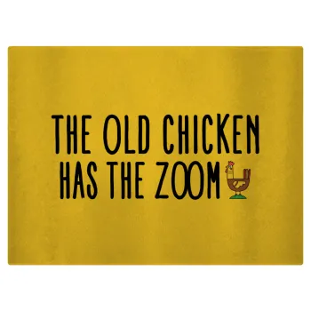 The old chicken has the zoom, Επιφάνεια κοπής γυάλινη (38x28cm)