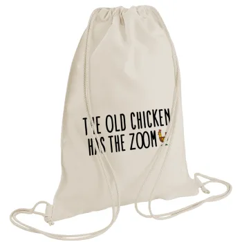 The old chicken has the zoom, Τσάντα πλάτης πουγκί GYMBAG natural (28x40cm)