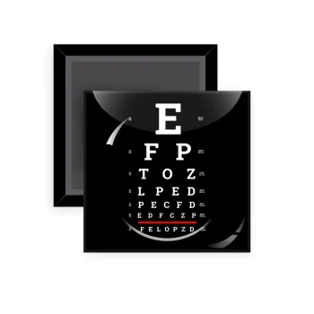 EYE test chart, Μαγνητάκι ψυγείου τετράγωνο διάστασης 5x5cm