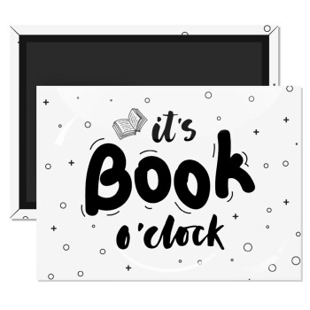 It's Book O'Clock, Ορθογώνιο μαγνητάκι ψυγείου διάστασης 9x6cm