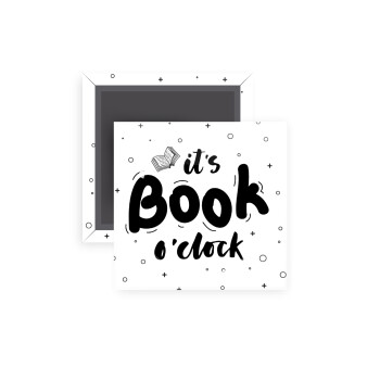 It's Book O'Clock, Μαγνητάκι ψυγείου τετράγωνο διάστασης 5x5cm