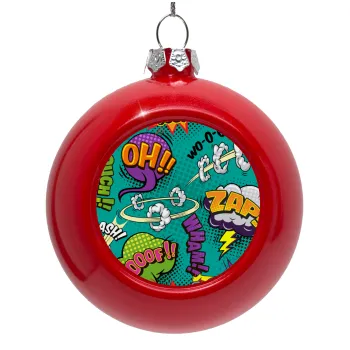 Comic oh, Red Christmas tree ornament bauble 8cm
