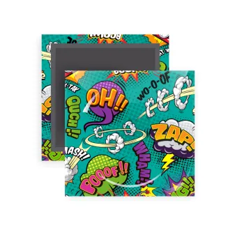 Comic oh, Μαγνητάκι ψυγείου τετράγωνο διάστασης 5x5cm