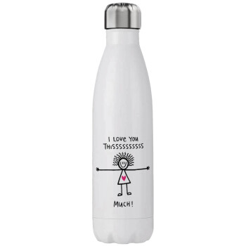 I Love you thissss much..., Stainless steel, double-walled, 750ml