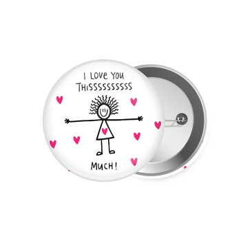 I Love you thissss much..., Κονκάρδα παραμάνα 7.5cm