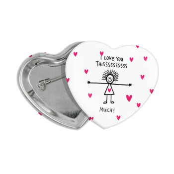 I Love you thissss much..., Κονκάρδα παραμάνα καρδιά (57x52mm)