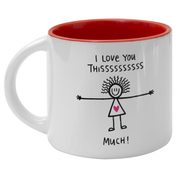 I Love you thissss much..., Κούπα κεραμική 400ml Λευκή/Κόκκινη