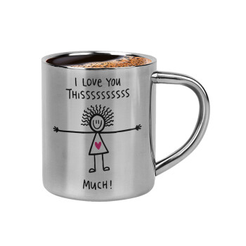 I Love you thissss much..., Double-wall metal cup for espresso (220ml)