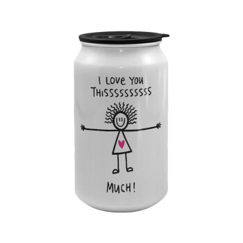 I Love you thissss much..., Κούπα ταξιδιού μεταλλική με καπάκι (tin-can) 500ml