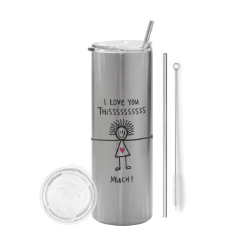 I Love you thissss much..., Eco friendly stainless steel Silver tumbler 600ml, with metal straw & cleaning brush