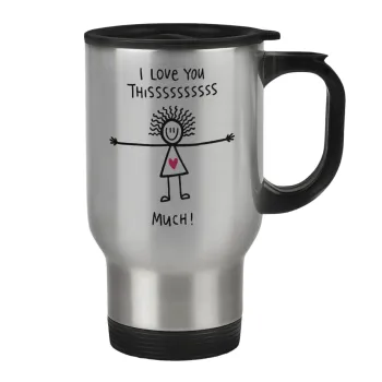 I Love you thissss much..., Stainless steel travel mug with lid, double wall 450ml