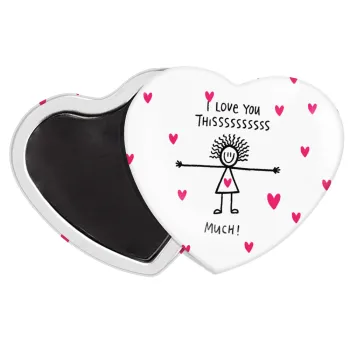 I Love you thissss much..., Μαγνητάκι καρδιά (57x52mm)