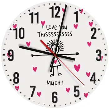 I Love you thissss much..., Ρολόι τοίχου ξύλινο (30cm)