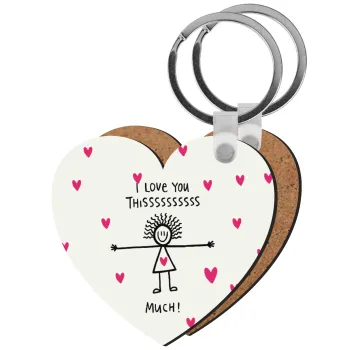 I Love you thissss much..., Μπρελόκ Ξύλινο καρδιά MDF