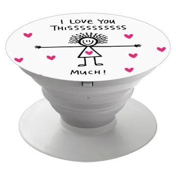 I Love you thissss much..., Phone Holders Stand  White Hand-held Mobile Phone Holder