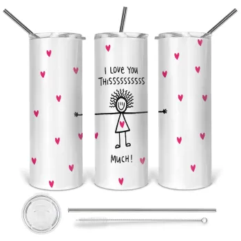 I Love you thissss much..., Tumbler stainless steel 600ml, with metal straw & cleaning brush
