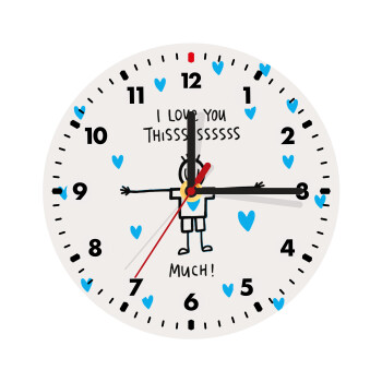I Love you thissss much (boy)..., Wooden wall clock (20cm)